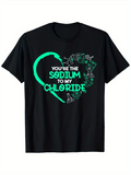 Men's T-Shirt Youre The Sodium To My Chloride Glowing Green Chemistry Heart And Science Beakers