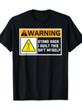 Men's T-Shirt Warning Sign With Humorous Text And Mechanical Symbol T Shirt
