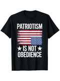Men's T-Shirt Patriotism Is Not Obedience Distressed American Flag With Bold Stark White Text