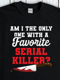 Men's T-Shirt Am I The Only One With A Favorite Serial Killer Bloody Knife