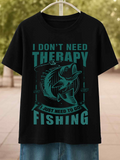 Men's T-Shirt I Dont Need Therapy Just Need To Go Fishing With Big Jumping Fish