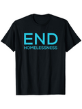Men's T-Shirt End Homelessness Bold Blue Advocacy Slogan Lettering Black T Shirt