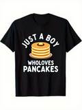 Men's T-Shirt Just A Boy Who Loves Pancakes With Syrup Stack On Breakfast Table Pancake