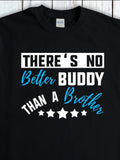Men's T-Shirt Theres No Better Buddy Than A Brother With Bold White Stars