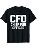 Men's T-Shirt CFO Chief Fun Officer Bold White Text On Black T Shirt