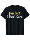 Men's T-Shirt Fun Fact I Dont Care Vintage Bold Lettering Statement T Shirt