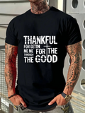 Men's T-Shirt Thankful For Getting Me Through The Good Cross