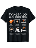 Men's T-Shirt Things I Do In My Spare Time With Six Funny Cartoon Chickens