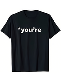 Men's T-Shirt Asterisk And Bold White Lettering Correction Word Youre