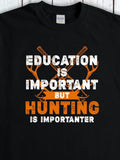 Men's T-Shirt Education Is Important But Hunting Is Importanter With Crossed Orange Antlers