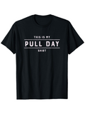 Men's T-Shirt This Is My Pull Day Shirt Minimalist Gym Lettered Style T Shirt