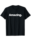 Men's T-Shirt Amazing Bold Statement In Large White Letters Amazing