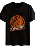 Men's T-Shirt Hope You Taped Your Ankles Vintage Orange Basketball Graphic Ball