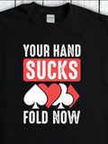 Men's T-Shirt Your Hand Sucks Bold Lettering With Playing Card Symbols Graphic Poker