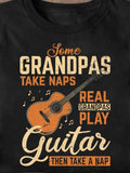 Men's T-Shirt Some Grandpas Take Naps Real Grandpas Play Guitar Then Take A Nap Vintage Guitar With Musical Notes And Decorative Lettering