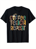 Men's T-Shirt Coffee Teach Repeat With Patterned Colorful Bold Graphic Letters
