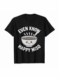 Men's T-Shirt Even Know Happy Miso Smiling Soup Bowl With Cartoon Face And Spoon