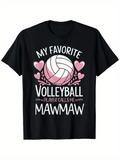 Men's T-Shirt My Favorite Volleyball Player Calls Me Mawmaw Surrounded By Pink Hearts Volleyball