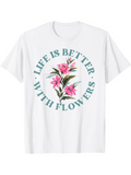 Men's T-Shirt Life Is Better With Flowers Surrounded By Lush Green Leaves And Pink Blossom Flower