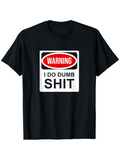 Men's T-Shirt Warning Sign With Bold Typography Humorous Statement T Shirt