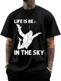Men's T-Shirt Life Is Better Floating Peacefully Through The Open Sky Parachutist