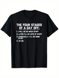 Men's T-Shirt The Four Stages Of A Day Off White Text On Classic Simple Black T Shirt