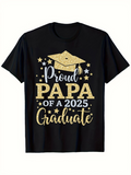 Men's T-Shirt Proud Papa Of A Twenty Twenty Five Graduate With Shiny Stars And Graduation Cap