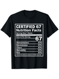 Men's T-Shirt Certified 67 Nutrition Facts Meme Parody With Stat Chart Design