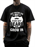 Men's T-Shirt Just Waiting For My Beard To Grow In With White Beard Silhouette Mustache