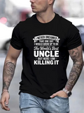 Men's T-Shirt I Never Dreamed I Would Be Worlds Best Uncle Bold Statement T Shirt