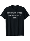 Men's T-Shirt Serving Up Smiles One Plate At A Time Simple Slogan With Playful White Lettering T Shirt