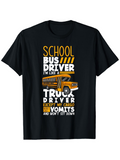 Men's T-Shirt School Bus Driver With Yellow Cartoon Bus And Humorous Text