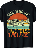 Men's T-Shirt Mines So Big I Have To Use Two Hands Retro Sunset With Large Fish Held By Hands