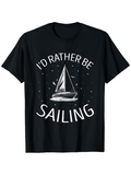 Men's T-Shirt Id Rather Be Sailing Under Night Sky With White Sparkling Stars Sailboat