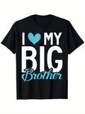 Men's T-Shirt I Love My Big Brother With Blue Cursive Font On Black Shirt
