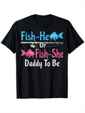 Men's T-Shirt Fish He Or Fish She Daddy To Be With Blue And Pink Cartoon Fish