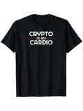 Men's T-Shirt Crypto Is My Cardio Bold Text Design With Subtle Heartbeat Motif Cardio