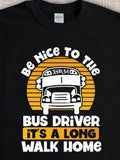 Men's T-Shirt Be Nice To The Bus Driver With School Bus Under Orange Sunset