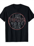 Men's T-Shirt I Just Dropped Off My Kid At College With Playful Handwritten Circle Graphic Shirt