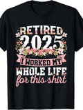 Men's T-Shirt Retired 2025 With Floral Accents Surrounding Lettering On A Black Shirt