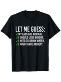 Men's T-Shirt Let Me Guess Funny Checklist With Green Check Marks T Shirt