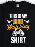Men's T-Shirt This Is My Bird Watching Shirt Binoculars Among Fun Birds