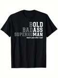 Men's T-Shirt Bold Badass Superhuman Graphic With Contrasting White Block Letters T Shirt