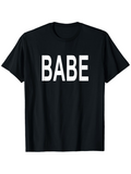 Men's T-Shirt Bold White Block Lettering Against Solid Black Babe