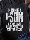 Men's T-Shirt In Memory Always Loved Never Forgotten Forever Missed Son