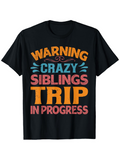 Men's T-Shirt Warning Crazy Siblings Trip In Progress Colorful Text On Black Shirt