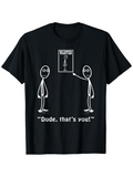 Men's T-Shirt Dude Thats You Cartoon Stick Figures And Wanted Poster T Shirt
