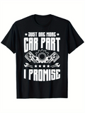 Men's T-Shirt Just One More I Promise Car Part With Pistons And Tools In Gear Emblem