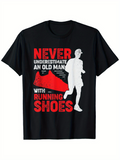 Men's T-Shirt Never Underestimate An Old Man Running Shoes Silhouette With Bold Text And Runner