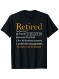 Men's T-Shirt Retired Not My Problem Under New Management Humorous Text Shirt